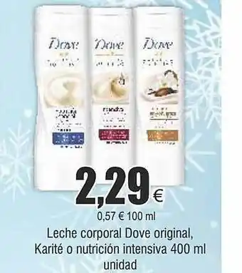 FROIZ Leche corporal dove original, karité o nutrición intensive unidad oferta