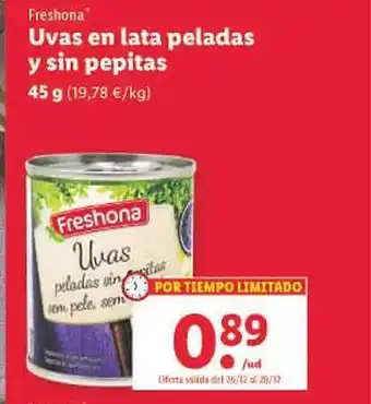 Lidl Freshona uvas en lata peladas y sin pepitas oferta