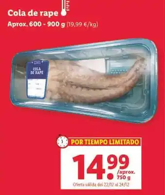 Lidl Cola de rape oferta