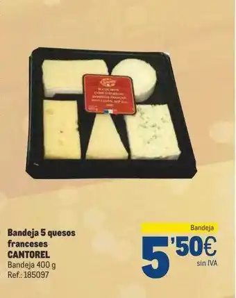 Makro Bandeja 5 quesos franceses cantorel oferta