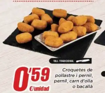 SPAR Fragadis Croquetes de pollastre i pernil pernil carn d'olla o bacallà oferta