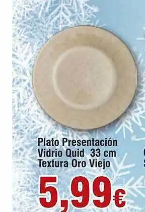 FROIZ Plato presentación vidrio quid textura oro viejo oferta