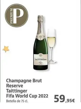 Supermercados Sánchez Romero Champagne brut reserve taittinger fifa world cup 2022 oferta
