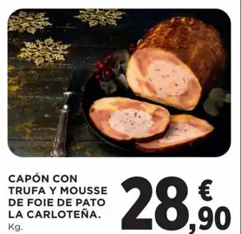 Hipercor Capón Con Trufa Y Mousse De Foie De Pato La Carloteña oferta