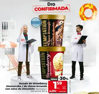 Dia Helado de strawberry cheesecake/ de choco brownie con salsa de chocolate Temptation Dia tarrina 350g oferta