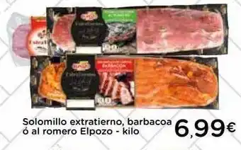 Proxi Solomillo extratierno, barbacoa ó al romero elpozo - kilo oferta