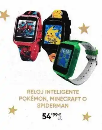 Fnac Reloj inteligente pokémon minecraft o spiderman oferta