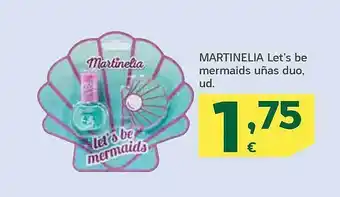 HiperDino Martinelia let's be mermaids unas duo oferta