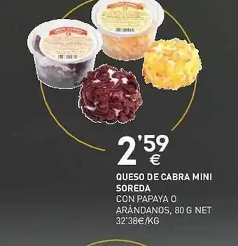BM Supermercados Queso de cabra mini soreda con papaya o arándanos oferta