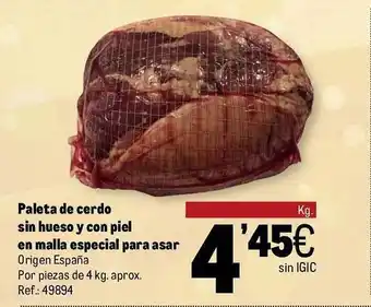 Makro Paleta de cerdo sin hueso y con piel en malla especial para asar oferta