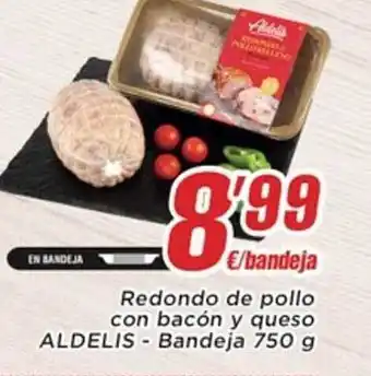 SPAR Redondo de pollo con bacón y queso aldelis - bandeja oferta