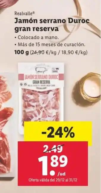 Lidl Jamón serrano duroc gran reserva REALVAILLE oferta