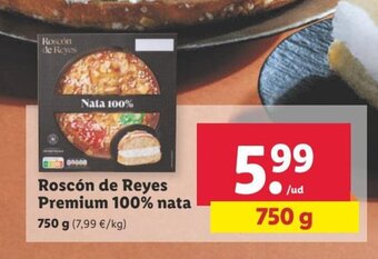 Lidl Roscón de reyes premium 100% nata oferta