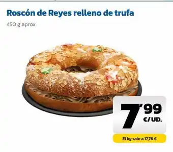 AhorraMas Roscsón de reyes relleno de trufa oferta