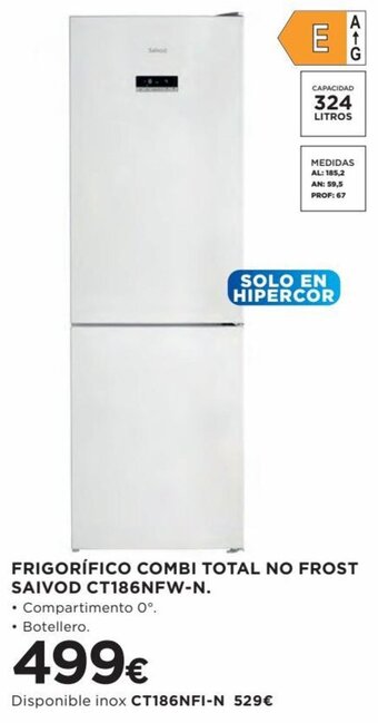 Hipercor Frigorifico combi total no frost saivod CT186NFW-N oferta
