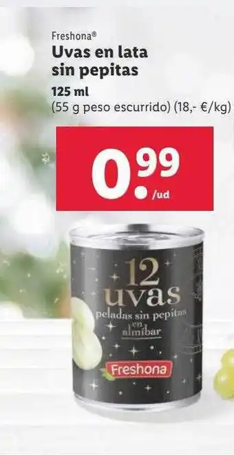 Lidl Freshona uvas en lata sin pepitas oferta