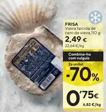 Caprabo Vieiras frisa oferta