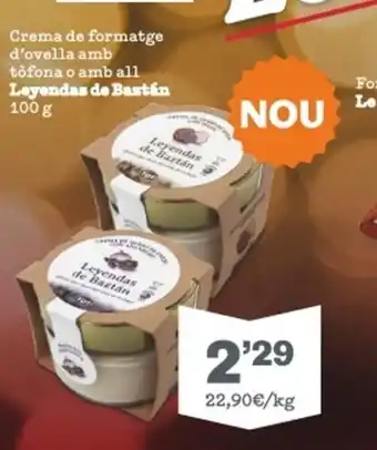 Sorli Crema De Formatge D'Ovella Amb Tofona o Amb All Leyendas De Bastan 100 g oferta