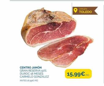Supermercados La Despensa Centro jamón gran reserva 50% duroc 18 meses carmelo gonzález oferta