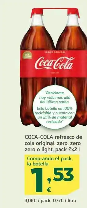 HiperDino Coca-cola refresco de cola original, zero, zero zero o light oferta