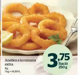 La Sirena Anelles a la romana extra oferta