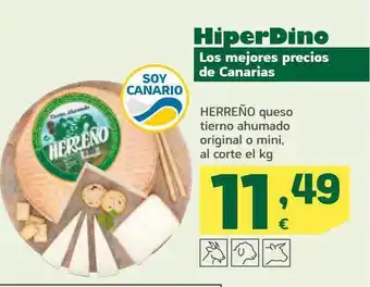 HiperDino Herreño queso tierno ahumado original o mini oferta