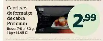 La Sirena Capritxos de formatge de cabra premium bossa oferta
