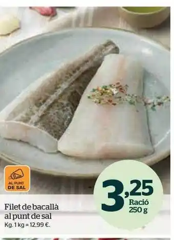 La Sirena Filet de bacallà al punt de sal oferta