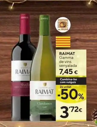 Caprabo 2a unitat -50% raimat gamma de vins senyalada oferta