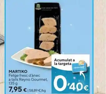 Caprabo Martiko fetge fresc d'àanec a talls reyno gourmet oferta