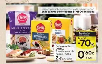 Caprabo 2a unitat -70% ortiz torradetes amb nabius oferta