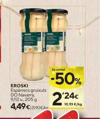 Caprabo 2a unitat -50% eroski espàrrecs gruixuts do navarra oferta