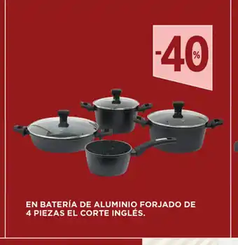 Hipercor En Bateria De Aluminio Forjado De 4 Piezas El Corte Ingles oferta