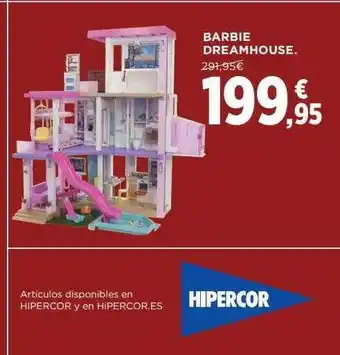 Hipercor Barbie dreamhouse oferta