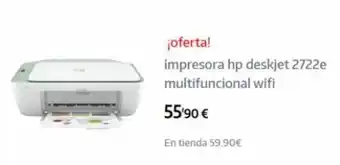 App Informática ¡oferta! impresora hp deskjet 2722e multifuncional wifi 55'90 € en tienda 59.90€ oferta