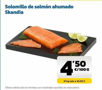 AhorraMas Solomillo de salmón ahumado skandia oferta