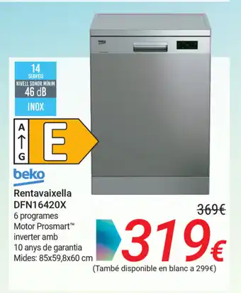 Carrefour beko Rentavaixella DFN16420X 6 programes Motor Prosmart inverter amb 10 anys de garantia 85x59,8x60 cm oferta
