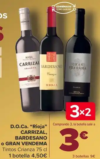 Carrefour D.o.ca. ''rioja'' carrizal, bardesano o gran vendema tinto crianza oferta
