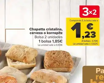 Carrefour Chapatta cristalina, cerveza o kornspitz oferta