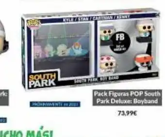 Game South park kyle/stan / cartman / kenky south park fb pack figuras pop south park deluxe: boyband 73,99€ oferta