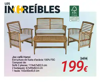 Carrefour Joc cafè Hanoi Sofà 2 places: 119x67x82,5 cm 2 butaques: 67x59x82,5 cm, 1 taula:102x50x43,5 cm oferta