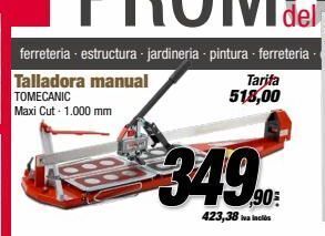 Ferreteria - estructura - jardineria - pintura - ferreteria tarifa talladora manual tomecanic 518,00 maxi cut - 1.000 mm 
