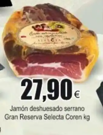 FROIZ Jamón deshuesado serrano Gran Reserva Selecta Coren oferta