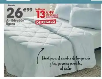 GiFi Desde €99 te llevas 26€⁹⁹ a-edredón ligero 139 €49 en un vale de compra de regalo ideal para el cambio de temporada y oferta