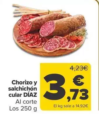 Carrefour Chorizo salchichón cular díaz al corte los oferta