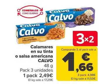 Carrefour Calamares en su tinta o salsa americana calvo pack 3 oferta