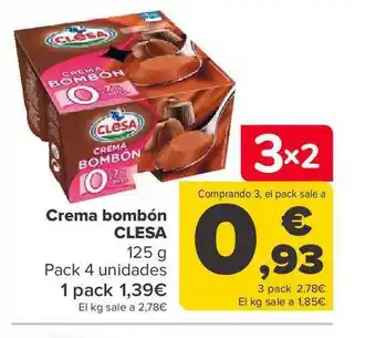 Carrefour Crema bombón clesa pack 4 oferta