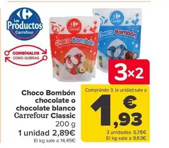 Carrefour Choco bombón chocolate o chocolate blanco carrefour classic oferta