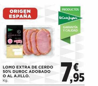 Hipercor Lomo extra de cerdo 50% duroc adobado o al ajillo oferta