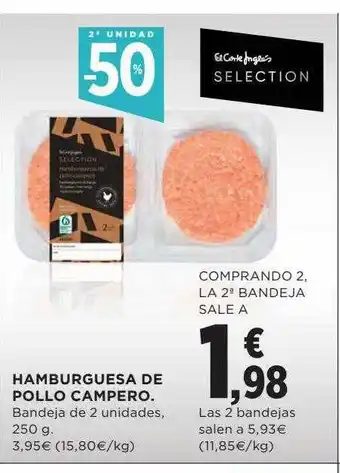 Hipercor 2a unidad -50% hamburguesa de pollo campero oferta